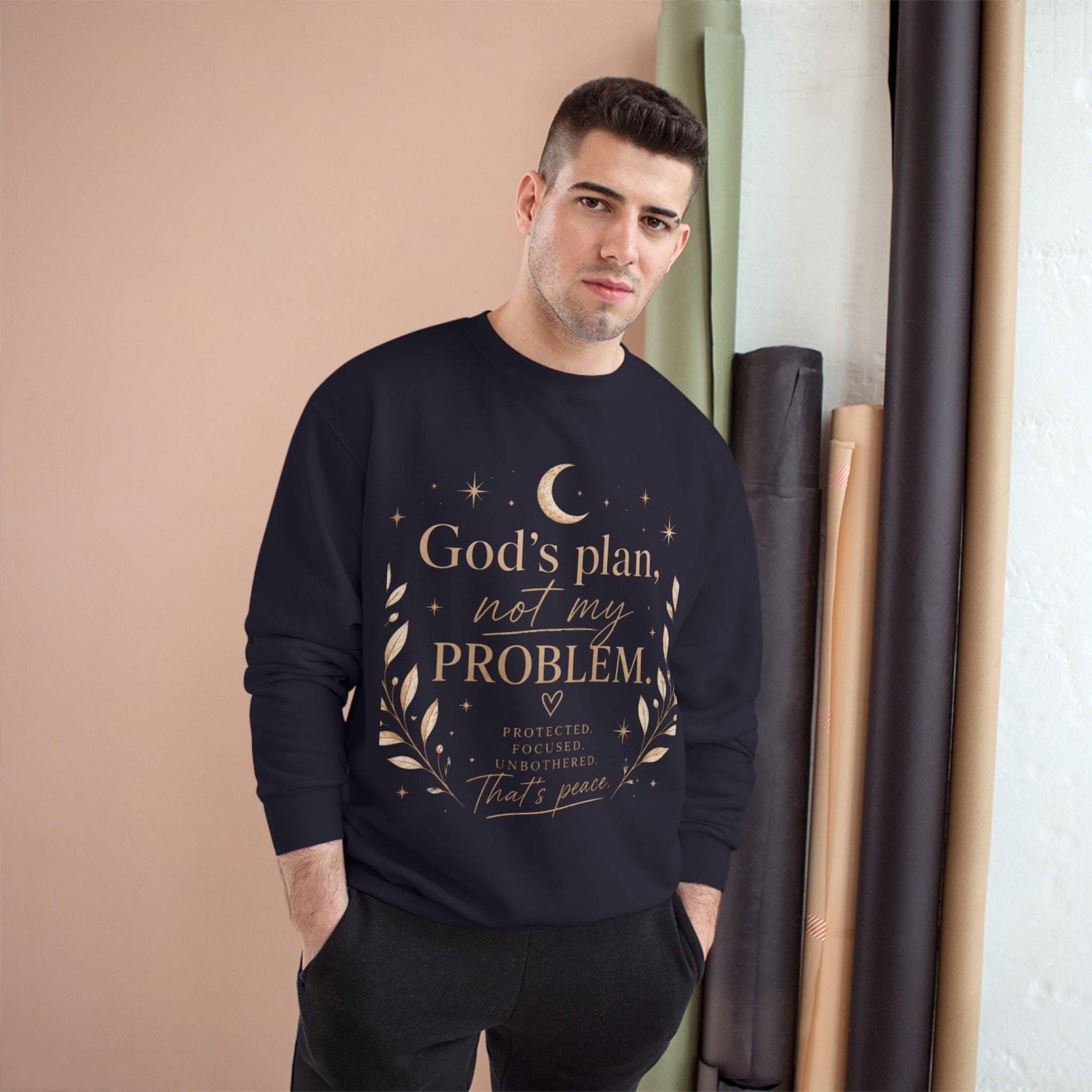 God’s Plan Not My Problem Sweatshirt — Inspirational Crewneck