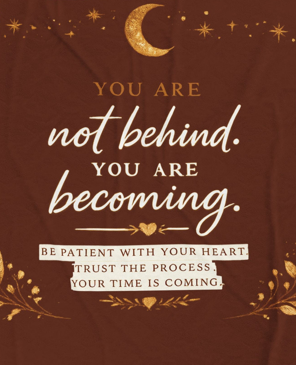 Inspirational Velveteen Plush Blanket — "You Are Not Behind, You Are Becoming" Cozy Motivational Throw