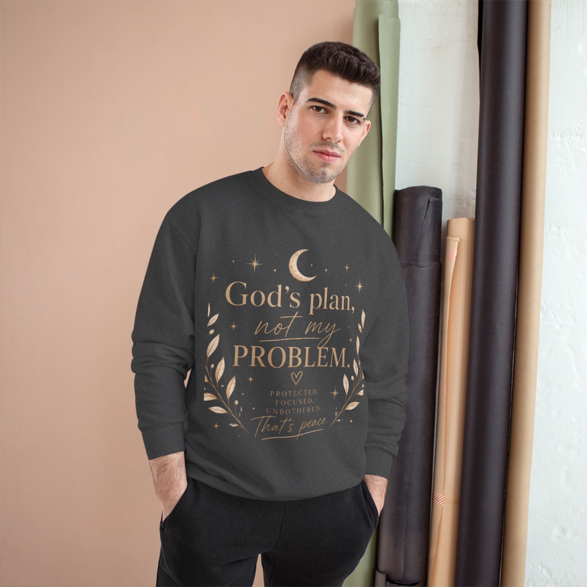 God’s Plan Not My Problem Sweatshirt — Inspirational Crewneck